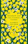 Elizabeth and her German Garden - Elizabeth von Arnim - 9780241341292