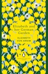 Elizabeth and her German Garden - Elizabeth von Arnim - 9780241341292