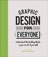 Graphic Design For Everyone - Cath Caldwell - 9780241343814