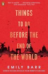 Things to do Before the End of the World - Emily Barr - 9780241345276