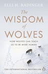 The Wisdom of Wolves - Elli H. Radinger - 9780241346730