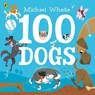 100 Dogs - Michael Whaite - 9780241347812