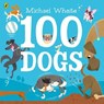 100 Dogs - Michael Whaite - 9780241351765