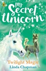 My Secret Unicorn: Twilight Magic - Linda Chapman - 9780241354292