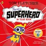 There's a Superhero in Your Book - Tom Fletcher - 9780241357798
