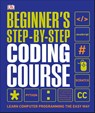 Beginner's Step-by-Step Coding Course - DK - 9780241358733