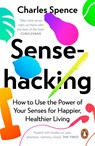 Sensehacking - Charles Spence - 9780241361153