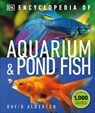Encyclopedia of Aquarium and Pond Fish - David Alderton - 9780241364246