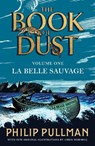 La Belle Sauvage: The Book of Dust Volume One - Philip Pullman - 9780241365854