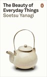 The Beauty of Everyday Things - Soetsu Yanagi - 9780241366356