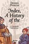 Index, A History of the - Dennis Duncan - 9780241374245