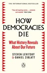 How Democracies Die - Steven Levitsky ; Daniel Ziblatt - 9780241381359