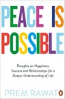 Peace Is Possible - Prem Rawat - 9780241385463