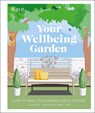 RHS Your Wellbeing Garden - Royal Horticultural Society (DK Rights) (DK IPL) ; Professor Alistair Griffiths ; Matthew Keightley ; Annie Gatti - 9780241386729