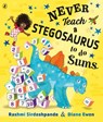 Never Teach a Stegosaurus to Do Sums - Rashmi Sirdeshpande - 9780241387443