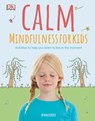 Calm - Mindfulness For Kids - Wynne Kinder - 9780241395738