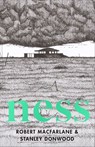 Ness - Robert Macfarlane ; Stanley Donwood - 9780241396575