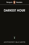 Penguin Readers Level 6: Darkest Hour (ELT Graded Reader) - Anthony McCarten - 9780241397909