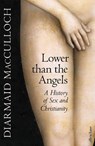 Lower than the Angels - Diarmaid MacCulloch - 9780241400937