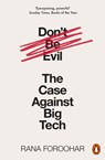 Don't Be Evil - Rana Foroohar - 9780241404300