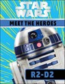 Star Wars Meet the Heroes R2-D2 - Emma Grange - 9780241407080
