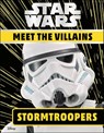 Star Wars Meet the Villains Stormtroopers - Emma Grange - 9780241407127