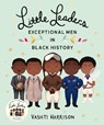 Little Leaders: Exceptional Men in Black History - Vashti Harrison - 9780241407165