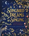 A Songbird Dreams of Singing - Kate Hosford - 9780241421109