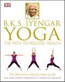 BKS Iyengar Yoga The Path to Holistic Health - B.K.S. Iyengar - 9780241428634