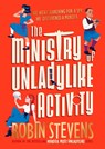 The Ministry of Unladylike Activity - Robin Stevens - 9780241429891