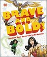 DC Brave and Bold! - Sam Maggs - 9780241430361