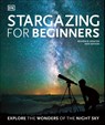 Stargazing for Beginners - Will Gater ; Anton Vamplew - 9780241440599
