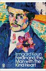 Ferdinand, the Man with the Kind Heart - Irmgard Keun - 9780241441336