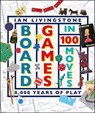 Board Games in 100 Moves - Ian Livingstone ; James Wallis - 9780241443132