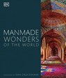 Manmade Wonders of the World - DK ; Smithsonian Institution - 9780241443798