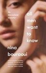 All Men Want to Know - BOURAOUI,  Nina - 9780241447727