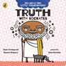 Big Ideas for Little Philosophers: Truth with Socrates - Duane Armitage ; Maureen McQuerry - 9780241456484
