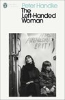 The Left-Handed Woman - Peter Handke - 9780241457672