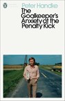 The Goalkeeper's Anxiety at the Penalty Kick - Peter Handke - 9780241457696