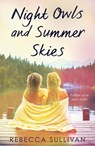 Night Owls and Summer Skies - Rebecca Sullivan - 9780241460818