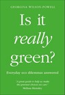 Is It Really Green? - Georgina Wilson-Powell - 9780241465851