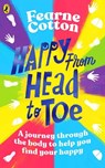 Happy From Head to Toe - Fearne Cotton - 9780241466711