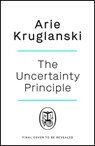 Uncertain - Arie Kruglanski - 9780241467725