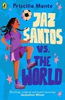 The Dream Team: Jaz Santos vs. the World - Priscilla Mante - 9780241482025