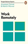 Work Remotely - Anastasia Tohmé ; Martin Worner - 9780241482124