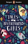 Penguin Readers Level 1: Tales of Adventurous Girls (ELT Graded Reader) - Penguin Random House Children's UK - 9780241483299