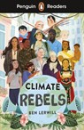 Penguin Readers Level 2: Climate Rebels (ELT Graded Reader) - Ben Lerwill - 9780241493090