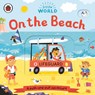On the Beach: A Push-And-Pull Adventure - Allison Black - 9780241500958