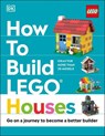 How to Build LEGO Houses - Jessica Farrell ; Nate Dias ; Hannah Dolan - 9780241506271