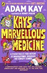 Kay's Marvellous Medicine - Adam Kay - 9780241508541